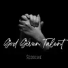 God Given Talent - Single album lyrics, reviews, download