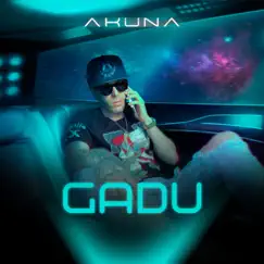 Gadu - Single by AKUNA album reviews, ratings, credits