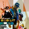 Bnb Lit (feat. 1takejay) - Single album lyrics, reviews, download