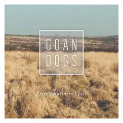 Flying Business Class - Single by Goan Dogs album reviews, ratings, credits