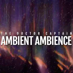 Ambient Ambience by The Doctor Captain album reviews, ratings, credits