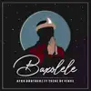 Baxolele (feat. Tseke De Vince) - Single album lyrics, reviews, download