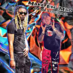 Make Em Mad (feat. Drawol) - Single by Knp Mar-Q album reviews, ratings, credits