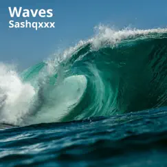 Waves - Single by Sashqxxx album reviews, ratings, credits