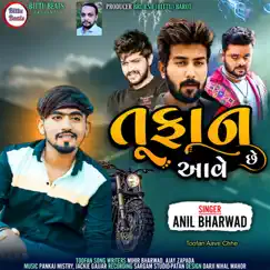 Toofan Aave Chhe - Single by Anil Bharwad album reviews, ratings, credits