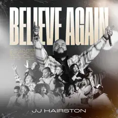 Believe Again by J.J. Hairston album reviews, ratings, credits