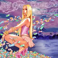 Tremendo Culón - Single by Bad Gyal album reviews, ratings, credits