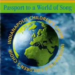 Passport to a World of Song by Indianapolis Children's Choir album reviews, ratings, credits