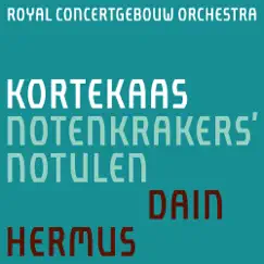 Notenkrakers' notulen - EP by Antony Hermus, Royal Concertgebouw Orchestra & Katharine Dain album reviews, ratings, credits
