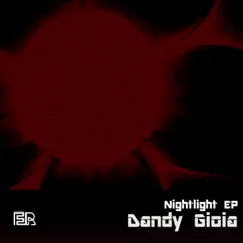 Nightlight - Single by Dandy Gioia album reviews, ratings, credits