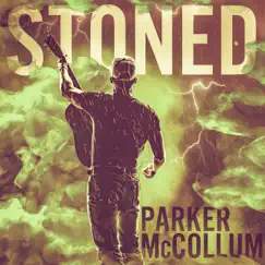 Stoned - Single by Parker McCollum album reviews, ratings, credits