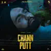 Chann Putt (from the Movie 'Aaja Mexico Challiye') [feat. Ammy Virk] - Single album lyrics, reviews, download