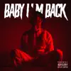 Baby I'm Back - Single album lyrics, reviews, download