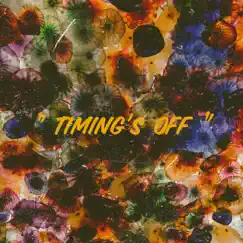 Timing's Off. - Single by Ayech. album reviews, ratings, credits