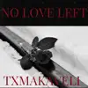 No Love Left - Single album lyrics, reviews, download