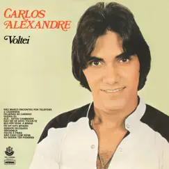 Voltei by Carlos Alexandre album reviews, ratings, credits