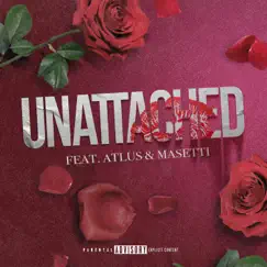 Unattached (feat. Atlus & Masetti) Song Lyrics