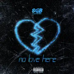 No Love Here - EP by SleekoGotBars album reviews, ratings, credits