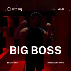 Big Boss - Single by Eren Buyw album reviews, ratings, credits
