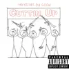 CUTTIN UP (feat. Nique the Geek & Muff the Producer) - Single album lyrics, reviews, download