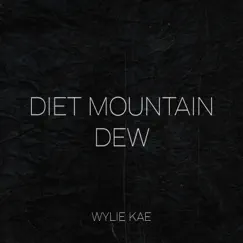 Diet Mountain Dew Song Lyrics