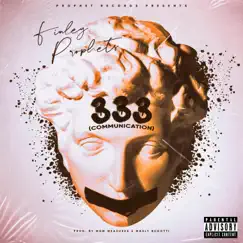 333 (Communication) by FinleyPROPHET$ album reviews, ratings, credits