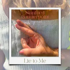 Lie to Me - Single by Stanford Counterpoint album reviews, ratings, credits
