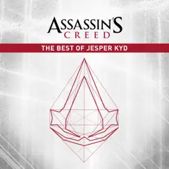 Assassin's Creed: The Best of Jesper Kyd by Jesper Kyd album reviews, ratings, credits