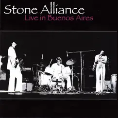 Live in Buenos Aires (Remastered) by Stone Alliance album reviews, ratings, credits