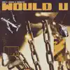 Would U - Single album lyrics, reviews, download