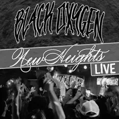 New Heights (Live) - Single by Black Oxygen album reviews, ratings, credits