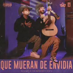 Que Mueran De Envidia (feat. Giovakartoons) - Single by KEVVO album reviews, ratings, credits