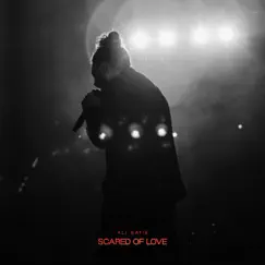 Scared of Love Song Lyrics