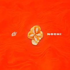 Nochi - Single by KissBeatz album reviews, ratings, credits