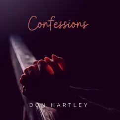 Confessions - Single by Don Hartley album reviews, ratings, credits