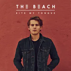 Bite My Tongue - Single by The Beach album reviews, ratings, credits