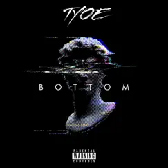 Bottom - Single by Tyoe album reviews, ratings, credits
