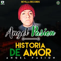 Historia de Amor - Single by ANGEL PASION album reviews, ratings, credits
