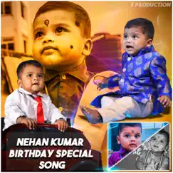 Nehan Kumar Birthday Special Song - Single by Djshabbir album reviews, ratings, credits