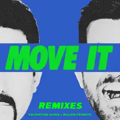 Move It (Remixes) - Single by Valentino Khan & Dillon Francis album reviews, ratings, credits