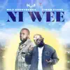 Ni Wee (feat. Timam Evans) - Single album lyrics, reviews, download