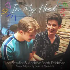 In My Head (feat. Andrew Barth Feldman & Joe Serafini) Song Lyrics