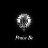 Praise Be - Single album lyrics, reviews, download