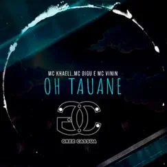 Oh Tauane (feat. MC Vinin & DJ Lon do Pantanal) Song Lyrics