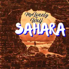 Sahara - Single by MrLONELY WOLF album reviews, ratings, credits