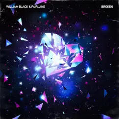 Broken - Single by William Black & Fairlane album reviews, ratings, credits