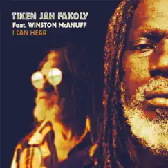 I Can Hear (Radio Edit) - Single by Tiken Jah Fakoly & Winston McAnuff album reviews, ratings, credits