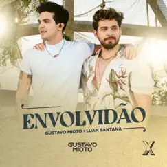 Envolvidão (Ao Vivo Em Santa Catarina, 2022) - Single by Gustavo Mioto & Luan Santana album reviews, ratings, credits