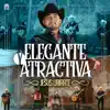 Elegante y Atractiva - Single album lyrics, reviews, download