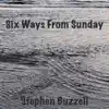 Six Ways from Sunday - Single album lyrics, reviews, download